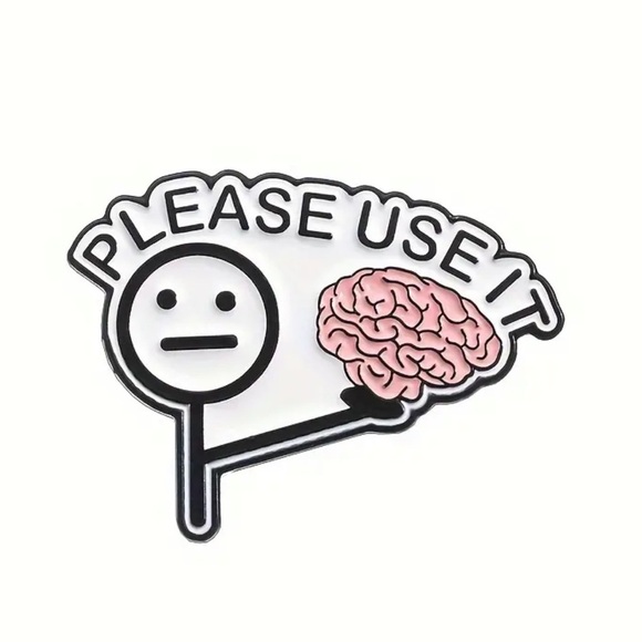 Jewelry - Please Use It “Brain” Enamel Pin